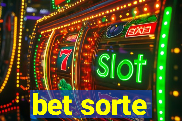 bet sorte